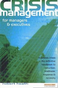 Crisis Management for Managers and Executives
