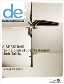 The Disciple Experiment Leader's Guide