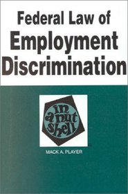 Federal Law of Employment Discrimination in a Nutshell (Nutshell Series)