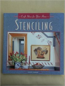 Craft Ideas for Your Home: Stenciling