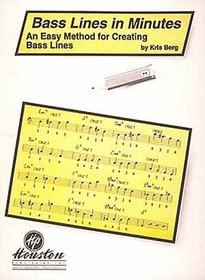 Bass Lines in Minutes - An Easy Method for Creating Bass Lines