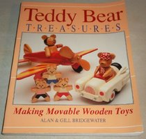 Teddy Bear Treasures: Making Movable Wooden Toys