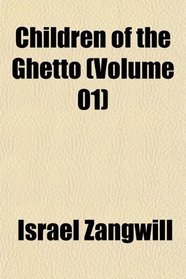 Children of the Ghetto (Volume 01)