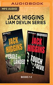 Jack Higgins - Liam Devlin Series: Books 1-2: The Eagle Has Landed, Touch the Devil
