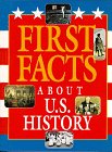 First Facts - About U.S. History (First Facts)