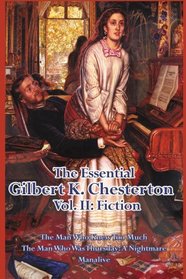 The Essential Gilbert K. Chesterton Vol. II: Fiction