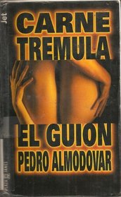 Carne Tremula - El Guion (Los jet de Plaza & Janes) (Spanish Edition)
