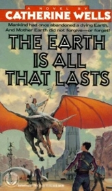 The Earth Is All that Lasts (Coconino #1)