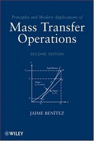 Principles and Modern Applications of Mass Transfer Operations