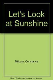 Let's Look at Sunshine (Let's Look at)