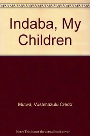 Indaba, My Children