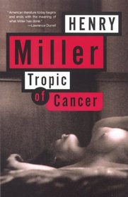 Tropic of Cancer (Tropic, Bk 1)