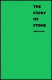 The Story of Stone: Intertextuality, Ancient Chinese Stone Lore, and the Stone Symbolism in Dream of the Red Chamber, Water Margin, and the Journey (Post-Contemporary Interventions)