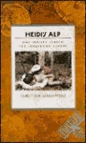 Heidi's Alp: One Family's Search for Storybook Europe