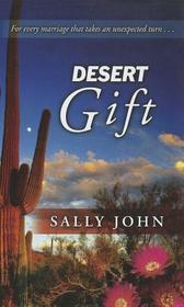 Desert Gift (Side Roads, Bk 2) (Large Print)