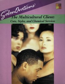 SalonOvations' The Multicultural Client: Cuts, Styles and Chemical Services (Milady Salon Orations)