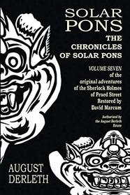 The Chronicles of Solar Pons (The Adventures of Solar Pons)