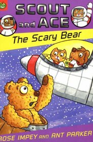 The Scary Bear (Scout & Ace)
