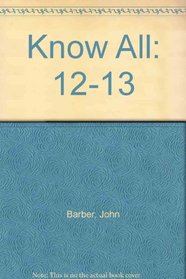 Know All: 12-13