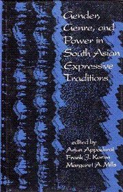 Gender, Genre and Power in South Asian Expressive Traditions