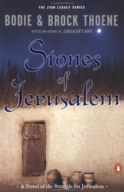 Stones of Jerusalem: The Zion Legacy (Thoene, Bodie, Zion Legacy, Bk. 5.)