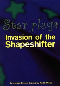 Invasion of the Shapeshifter (Star Plays)
