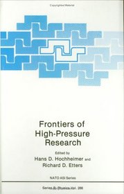 Frontiers of High Pressure Research (NATO Science Series: B:)