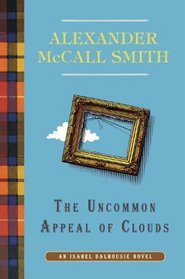 The Uncommon Appeal of Clouds (Isabel Dalhousie, Bk 9)