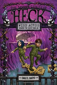 Wise Acres: The Seventh Circle of Heck
