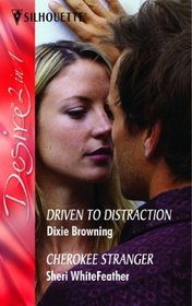 Driven to Distraction: AND Cherokee Stranger (Silhouette Desire)