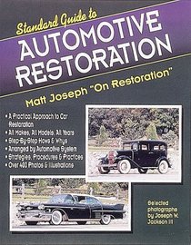 Standard Guide to Automotive Restoration: Matt Joseph 