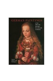 German Paintings of the Fifteenth through Seventeenth Centuries (National Gallery of Art Systematic Catalogues)