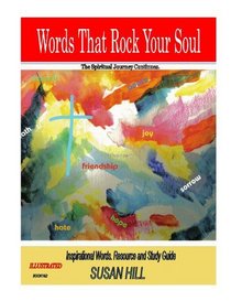 Words That Rock Your Soul . The Spiritual Journey Continues!