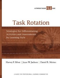 Task Rotation: Strategies for Differentiating Activities and Assessments by Learning Style