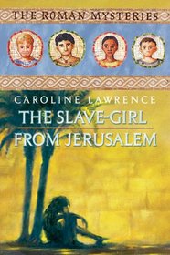 Slave Girl from Jerusalem (Roman Mysteries)