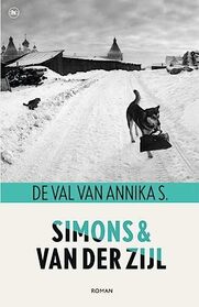 De val van Annika S. (Dutch Edition)