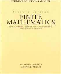 Finite Mathematics for Business, Economics, Life Sciences, and Social      Sciences: Student Solutions Manual