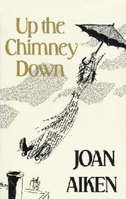 Up the Chimney Down: and Other Stories