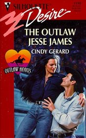 Outlaw Jesse James (Outlaw Hearts, Bk 3) (Silhouette Desire, No 1198)