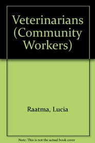 Veterinarians (Community Workers series) (Community Workers)