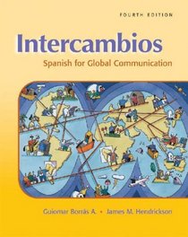 Intercambios: Spanish for Global Communication (with Audio CD)