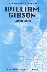 William Gibson (Starmont Reader's Guide, No 58)