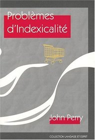Problemes d'indexicalite (Collection Langage Et Esprit) (French Edition)