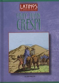 Fray Juan Crespi (Latinos in American History)
