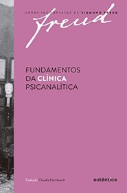 Fundamentos da Clnica Psicanaltica (Em Portuguese do Brasil)