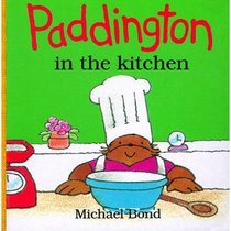 Paddington in the Kitchen