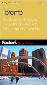 Fodor's Toronto, 14th Edition: The Guide for All Budgets, Completely Updated, with Many Maps and Travel Tips (Fodor's Gold Guides)