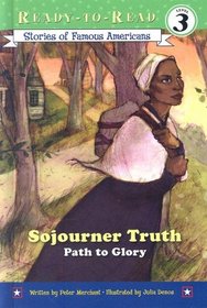 Sojourner Truth: Path to Glory (Ready-to-Read)