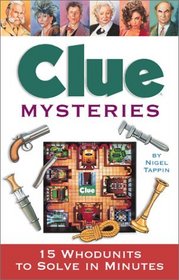 Clue Mysteries: 15 Whodunits to Solve in Minutes