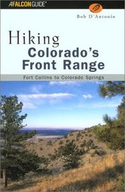 Hiking Colorado's Front Range: Fort Collins to Colorado Springs